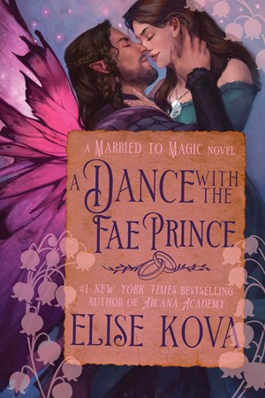 A Dance with the Fae Prince (Married to Magic #2)