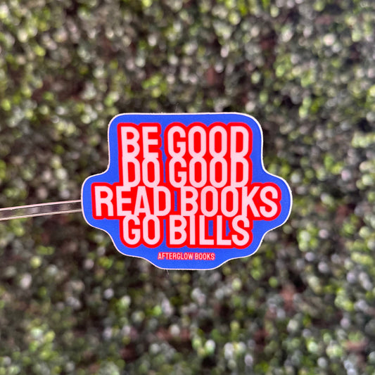 Be Good Do Good Sticker