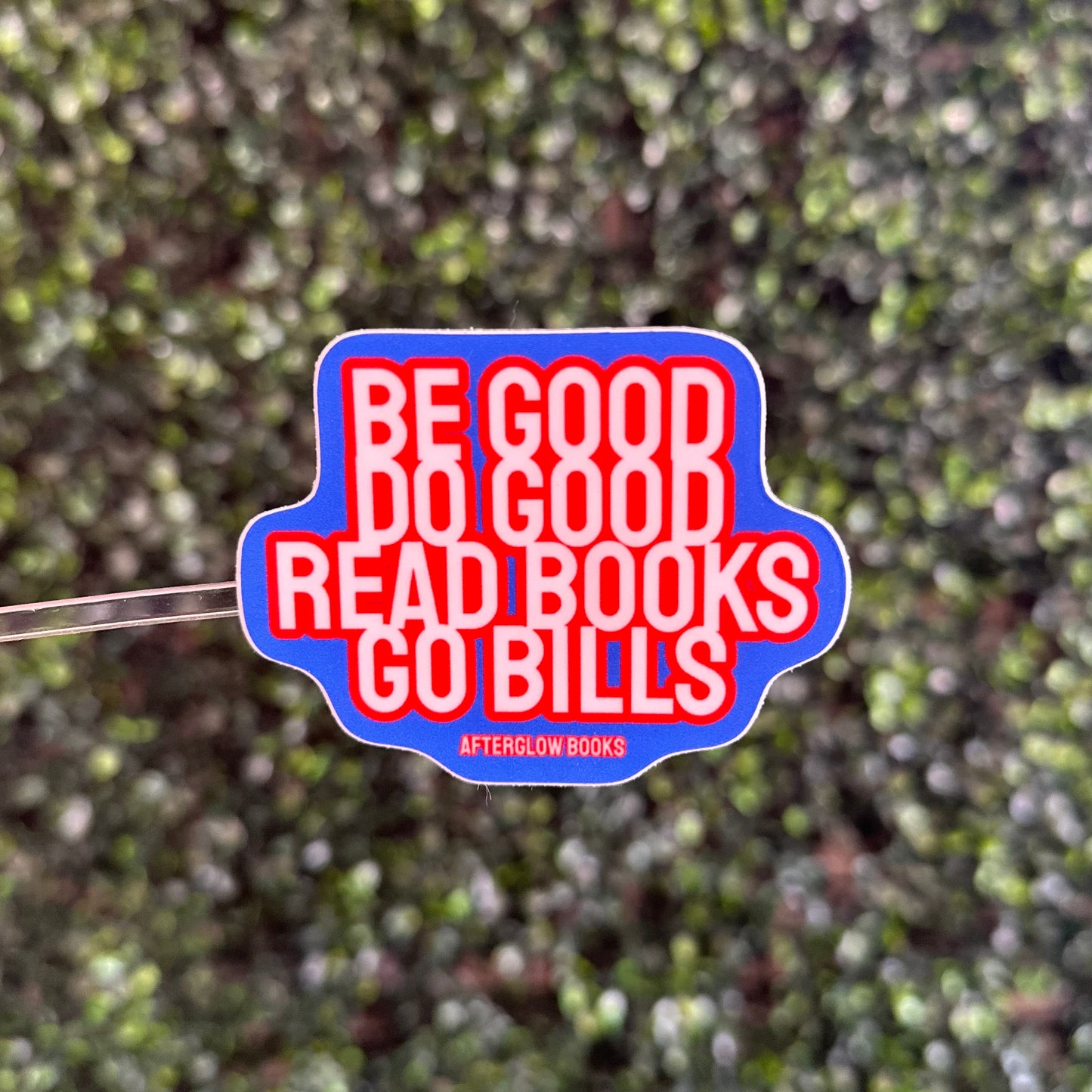 Be Good Do Good Sticker
