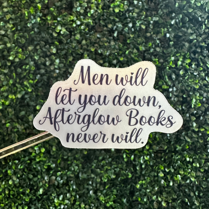 Men Will Let You Down Sticker