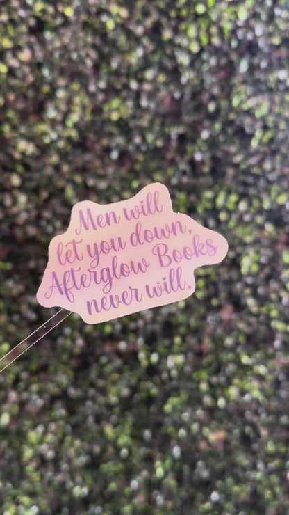 Men Will Let You Down Sticker