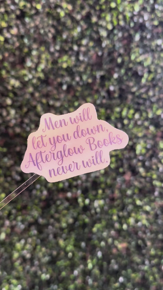 Men Will Let You Down Sticker